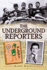 Underground Reporters