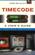 Timecode a User's Guide, Third Edition