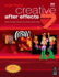 Creative After Effects 7: Workflow Techniques for Animation, Visual Effects and Motion Graphics