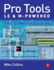 Pro Tools Le and M-Powered: the Complete Guide