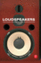 Loudspeakers: for Music Recording and Reproduction (Audio Engineering Society Presents)