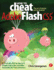 How to Cheat in Adobe Flash Cs5: the Art of Design and Animation