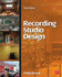 Recording Studio Design (Audio Engineering Society Presents)