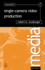 Single-Camera Video Production (Media Manuals)