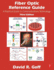 Fiber Optic Reference Guide