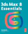 3ds Max 8 Essentials