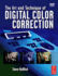 The Art and Technique of Digital Color Correction