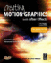 Creating Motion Graphics With After Effects: Essential and Advanced Techniques, 4th Edition