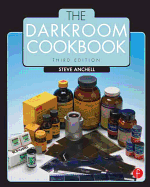The Darkroom Cookbook (Alternative Process Photography)