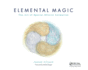 Elemental Magic: the Art of Special Effects Animation