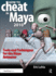 How to Cheat in Maya