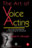 The Art of Voice Acting: the Craft and Business of Performing Voiceover