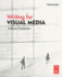 Writing for Visual Media, Third Edition