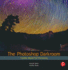 The Photoshop Darkroom: Creative Digital Post-Processing