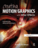 Creating Motion Graphics With After Effects: Essential and Advanced Techniques, 5th Edition, Version Cs5