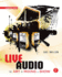 Live Audio: the Art of Mixing a Show