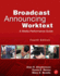 Broadcast Announcing Worktext: a Media Performance Guide