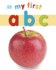 My First Abc (My First Board Book)