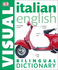 Italian-English Bilingual Visual Dictionary (Dk Bilingual Dictionaries)