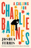 A Calling for Charlie Barnes