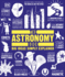 The Astronomy Book: Big Ideas Simply Explained