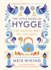 The Little Book of Hygge: the Danish Way to Live Well (Penguin Life)