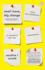Small Move, Big Change: Using Microresolutions to Transform Your Life Permanently