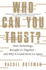 Who Can You Trust? : How Technology Brought Us Together � and Why It Could Drive Us Apart