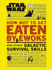 Star Wars How Not to Get Eaten By Ewoks and Other Galactic Survival Skills (Star Wars Lucas Film)