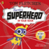 Theres a Superhero in Your Book (Whos in Your Book? )
