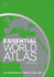 Essential World Atlas: the Comprehensive Companion to Our Planet