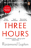 Three Hours: the Top Ten Sunday Times Bestseller