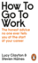 How to Go to Work (Penguin Business)
