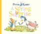 A Spring Surprise: a Peter Rabbit Tale