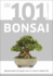 Bonsai (101 Essential Tips)