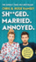 Sh**Ged Married Annoyed