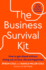 The Business Survival Kit How to Get Ahead Without Losing Out on Love, Life and Happiness