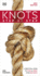 Knots Step By Step: a Practical Guide to Tying & Using Over 100 Knots