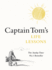 Captain Tom's Life Lessons: Above All Be Kind