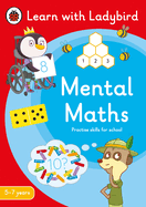 Mental Maths: a Learn With Ladybird Activity Book 5-7 Years: Ideal for Home Learning (Ks1)