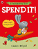 Spend it!: Learn simple money lessons