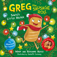 Greg the Sausage Roll: Santas Little Helper: a Ladbaby Book