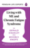 Living With Me and Chronic Fatigue Syndrome (Penguin Life Expert Series, 6)