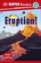 DK Super Readers Level 3 Eruption!