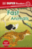 Dk Super Readers Pre-Level Fast Animals