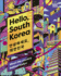 Hello, South Korea: Meet the Country Behind Hallyu