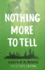 Nothing More to Tell: the New Release From Bestselling Author Karen McManus