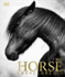 The Horse Encyclopedia: the Definitive Visual Guide to Breeds, History & Horse Care (Dk Pet Encyclopedias)