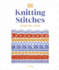 Knitting Stitches Step-by-Step: More than 150 Essential Stitches to Knit, Purl, and Perfect