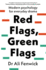 Red Flags: How to Spot and Protect Yourself From Toxic People, Big Egos, and Walking Disasters